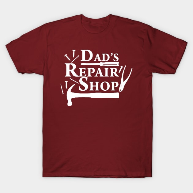 Dad's Repair Shop T-Shirt by Wizoo